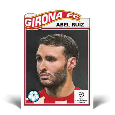 Topps UCL Living Set - Card 703 - Abel Ruiz - Girona FC