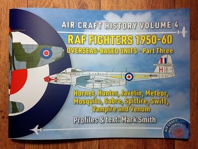 *SALE* Air Craft History 4: RAF Fighters 1950-60, Overseas-Based Pt 3, Softback