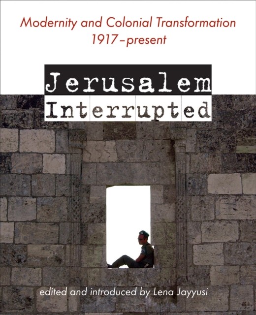 Jerusalem Interrupted (Paperback Book)