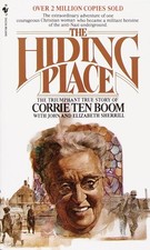 The Hiding Place: The Triumphant True Story of Corrie Ten Boom - Corrie Ten ...