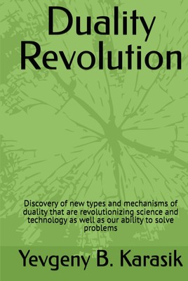 Duality revolution: Discovery of new types and mechanisms of dual