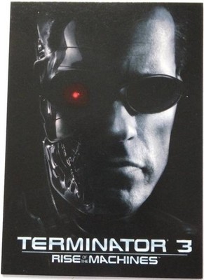 Terminator 3 RISE OF THE MACHINES ~ Promo Card P1