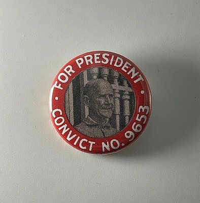 Eugene V Debs For President 1.25  Button Pin Badge D005B125