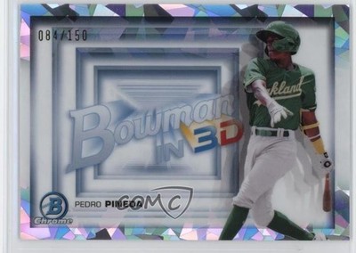 2022 Bowman in 3-D! Atomic Refractor 84/150 Pedro Pineda #B3D-15 03xg