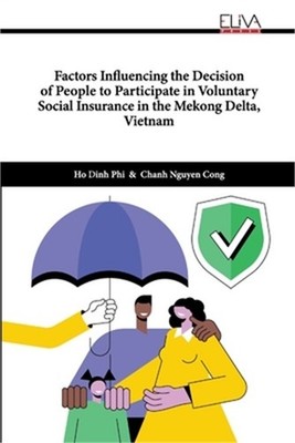 Factors Influencing the Decision of People to Participate in Voluntary Social In