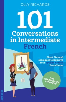 101 Conversations In Intermediate French