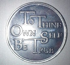 To Thine Own Self Be True Serenity Prayer Aluminum Medallion AA  Al-Anon NA Chip