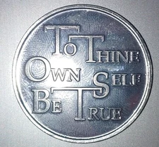 To Thine Own Self Be True Serenity Prayer Aluminum Medallion AA  Al-Anon NA Chip