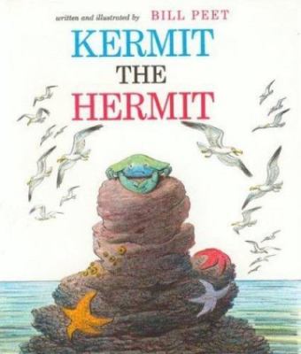 Kermit the Hermit by Peet, Bill