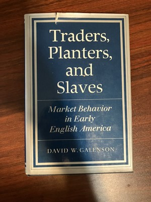 Traders, Planters, and Slaves - Galenson (1986)