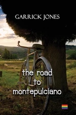 The Road to Montepulciano by Garrick Jones Paperback Book