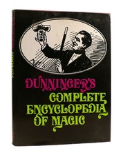 Joseph Dunninger COMPLETE ENCYCLOPEDIA OF MAGIC  7th Printing