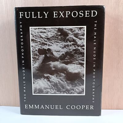 FULLY EXPOSED Cooper, Emmanuel 1990 Hardback First Edition 1/1 Photography Book