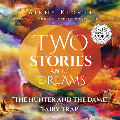 Two Stories about Dreams by Ainny Klover 2015 Unabridged CD 9781504711432