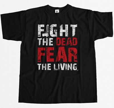 Fight The Dead Fear The Living Walking Zombies Dead Herren T-Shirt