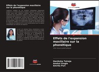 Effets De L'expansion Maxillaire Sur La PhonéTique Amrita Puri