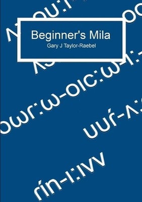 Beginner's Mila by Gary J. Taylor-Raebel (English) Paperback Book