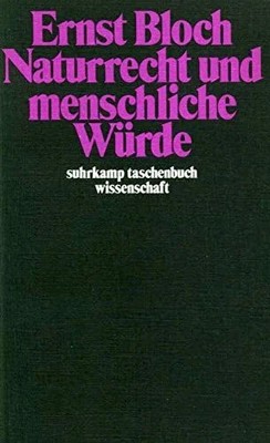 Naturrecht und menschliche Würde (suhrkamp taschenbuch Buch Suhrkamp Verlag
