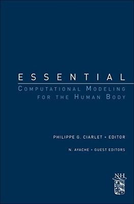 Essential Computational Modeling for the Human Body - Paperback NEW Ciarlet, P.
