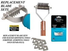 REPLACEMENT BLADE SETS For MASTER GROOMING TOOLS Coat Hair STRIPPING STRIPPER
