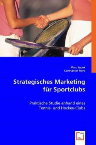 Thumbnail - Strategisches Marketing Für Sportclubs Praktische Studie Anhand Eines