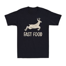 Fast Food Shirt Funny Deer Hunting Season Hunter Novelty Graphic Men's T-Shirt