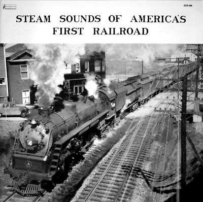 1950s Steam Sounds of America s First Railroad (Baltimore & Ohio) on CD
