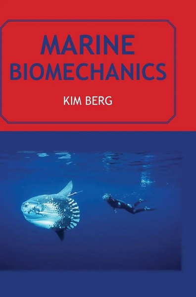 Marine Biomechanics | Kim Berg | Buch | Englisch | 2024 | EAN 9788119523399-image