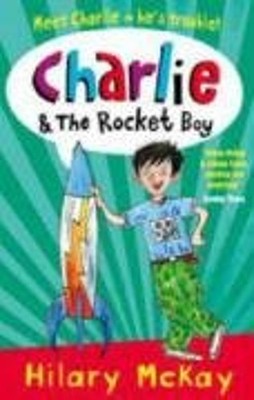 Charlie and the Rocket Boy Paperback Hilary McKay