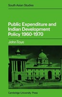 John Toye (U. A.) | Public Expenditure And Indian Development Policy 1960 70