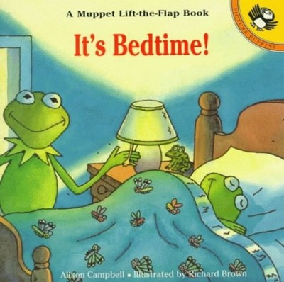 ITs Bedtime(a Muppet Lift-th - GOOD