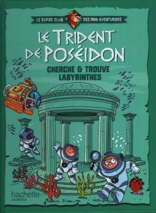 Le trident de Poséidon - Super club mini-aventuriers - Photo 1/1