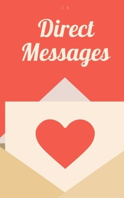 C B - Direct Messages - paperback or softback - X555z