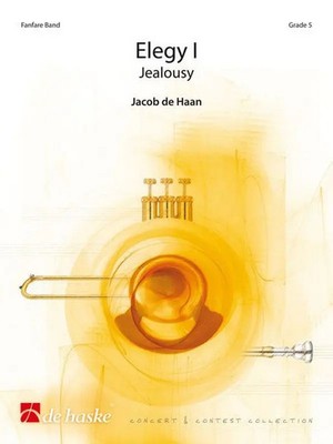 Elegy I | Jealousy | Jacob de Haan | Concert and Contest Collection CBHA | 2008