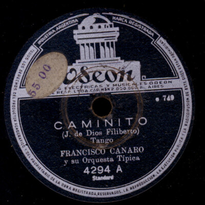 FRANCISCO CANARO -TANGO ARGENTINO- Caminito / La vuelta de rocha 78rpm S3939
