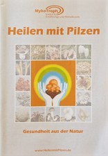 Heilen mit Pilzen, Gesundheit aus der Natur -...