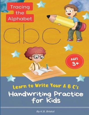 Learn to Write Your ABC's Handwriting Practice for Kids