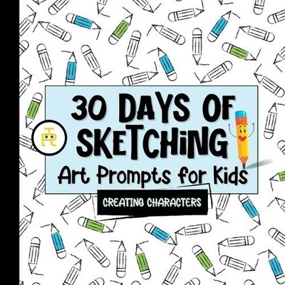 Tiny Robot Publishing 30 Days of Sketching (Creating Characters) (Taschenbuch)