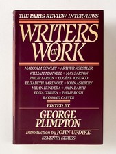 George Plimpton / WRITERS AT WORK The Paris Review Interviews Seventh Series
