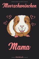 Notizbuch Meerschweinchen Mama 120 Seiten Kariert, Tagebuch, Schreibheft