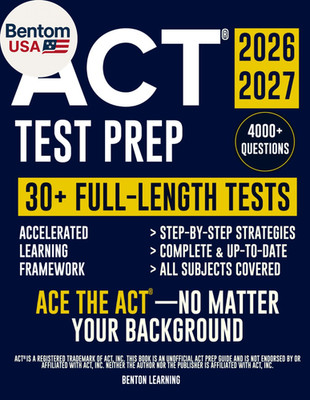 ACT  Test Prep: the Complete and Up-To-Date Prep Book to Master the ACT  Exam. S