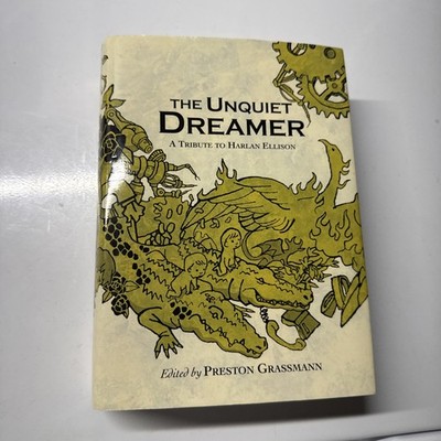 The Unquiet Dreamer: A Tribute to Harlan Ellison - PS Publishing Hardcover Book