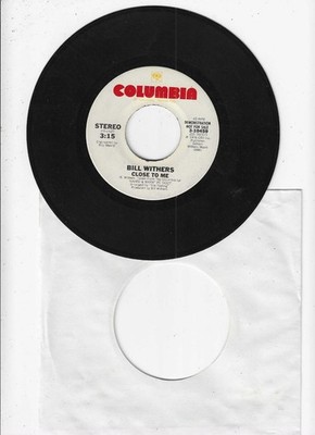 7'' Soul Promo Bill Withers - Close To Me / Close To Me On Columbia