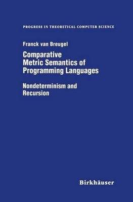 Comparative Metric Semantics of Programming Languages - 9781461286806