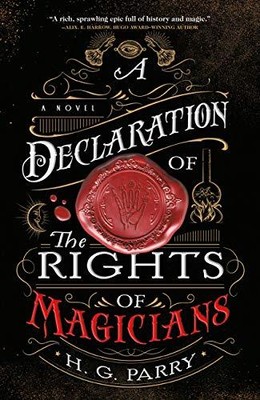A Declaration of the Rights of Magicians: A Novel (The Shadow Hi