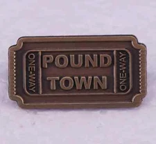 One-Way Ticket to Pound Town Funny Joke Gag Slang 1.2" Enamel Pin Badge @ NEW