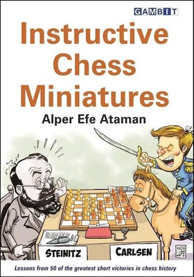 Alper Efe Ataman | Instructive Chess Miniatures | Taschenbuch | Englisch (2016)