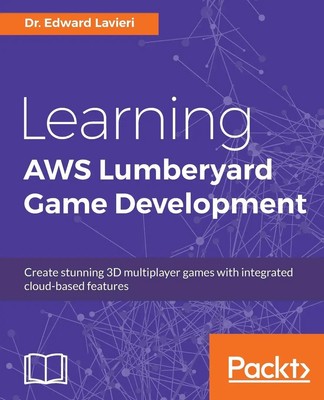 Edward Lavieri | Learning AWS Lumberyard Game Development | Taschenbuch (2016)