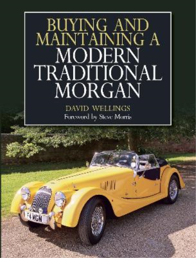 David Wellings Buying and Maintaining a Modern Traditional Morgan (Tascabile)