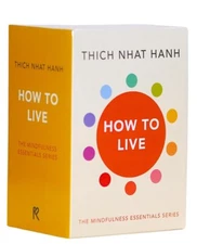 How to Live: Boxed Set of the Mindfulness Essentials Series 10 Books Boxset